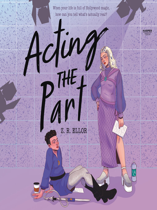 Title details for Acting the Part by Z.R. Ellor - Available